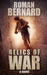 Relics of War by Roman Bernard