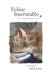 Feline Inscrutable: A Life Among Rescue Cats by Walt Taylor