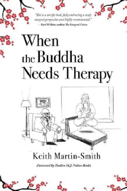 When the Buddha Needs Therapy by Keith Martin-Smith