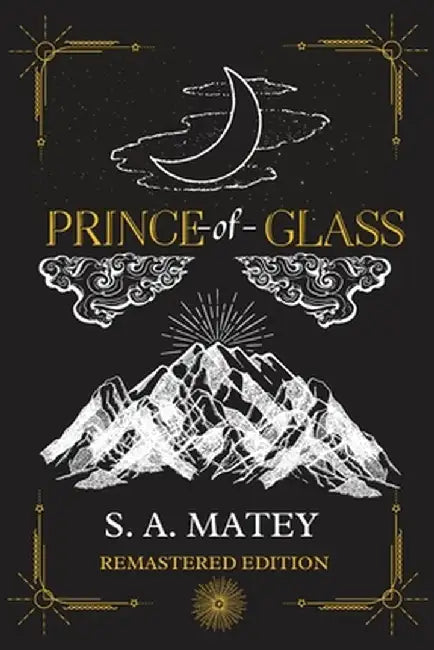 Prince of Glass by Sarah Matey