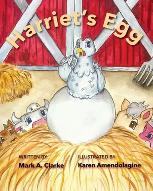 Harriet's Egg by Mark A. Clarke
