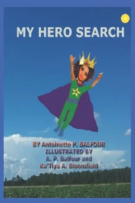 My Hero Search by Amtoinette P. Balfour