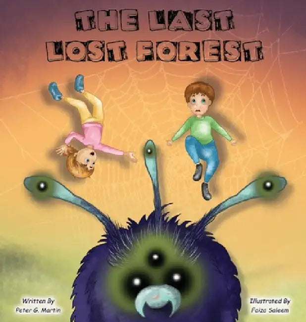The Last Lost Forest by Peter G. Martin