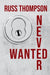 Never Wanted by Russ Thompson