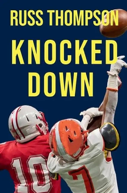 Knocked Down by Russ Thompson