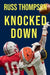 Knocked Down by Russ Thompson