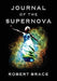 Journal of the Supernova by Brace, Robert
