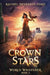 Crown of Stars by Rachel Devenish Ford
