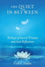 The Quiet In-Between: 30 Days of Sacred Wisdom and Soul Reflections by Vicki L. Dobbs