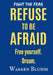 Refuse to be Afraid by Warren Bluhm