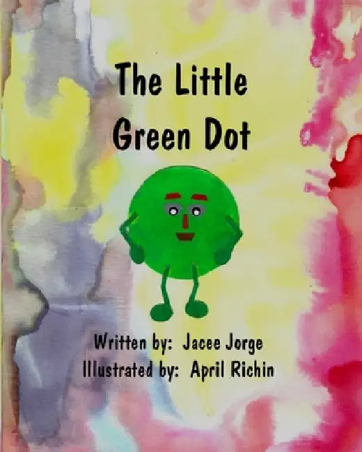 The Little Green Dot by April Richin
