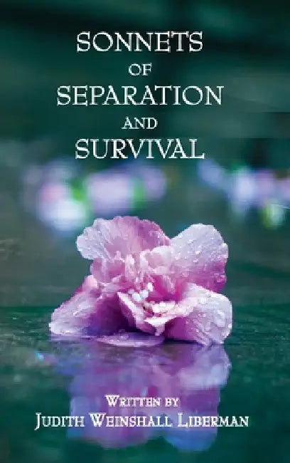 Sonnets of Separation and Survival by Judith Liberman