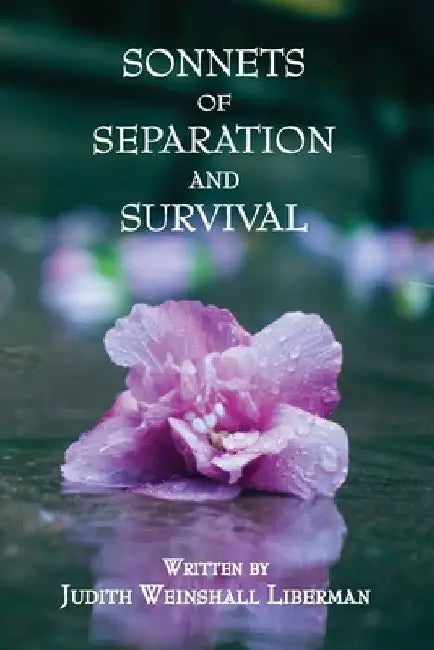 Sonnets of Separation and Survival by Judith Liberman