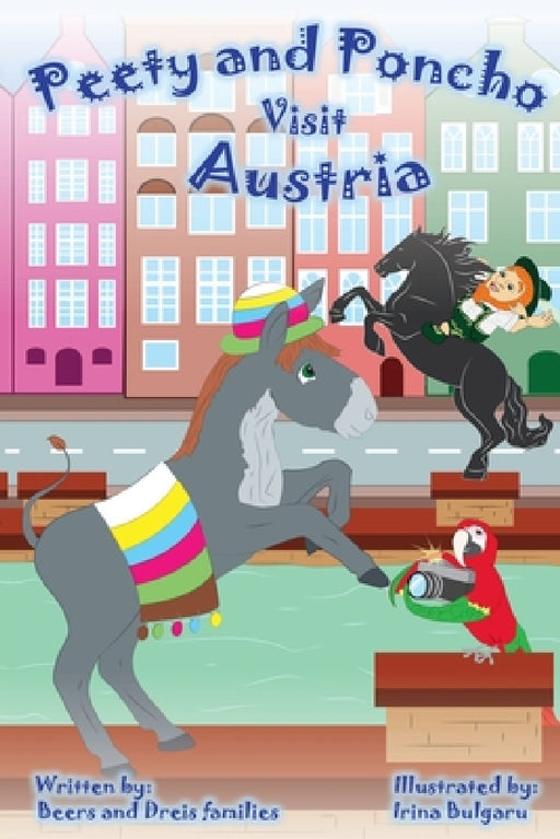 Peety and Poncho Visit Austria by Beers and Dreis Families, Irina Bulgaru