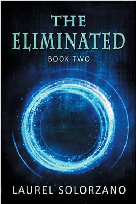 The Eliminated by Solorzano, Laurel
