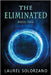 The Eliminated by Solorzano, Laurel