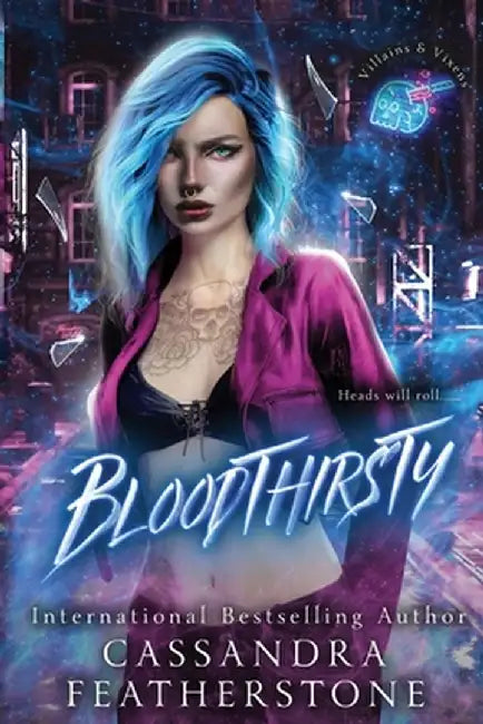 Bloodthirsty: A Dark/Steamy/Contemporary Romance by Cassandra Featherstone