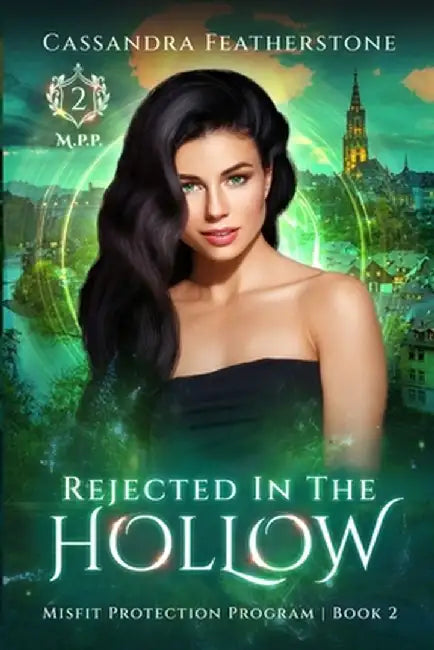 Rejected in the Hollow: A Steamy Paranormal/Humorous/Shifter/Romance by Cassandra Featherstone