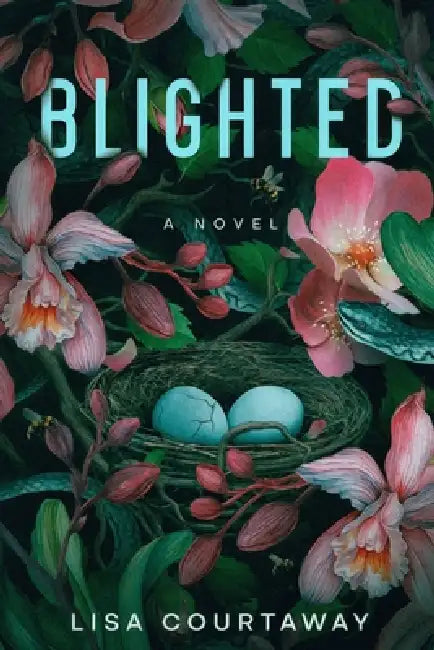 Blighted by Lisa Courtaway