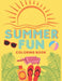 Summer Fun: Summer Inspired Coloring Book, Relaxing Stress Relieving Summer Designs, Color Therapy by Revelational Reads