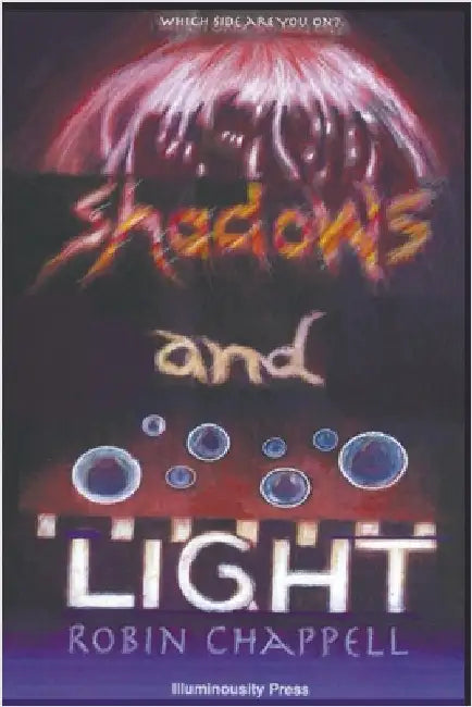 shadows and LIGHT by Chappell, Robin