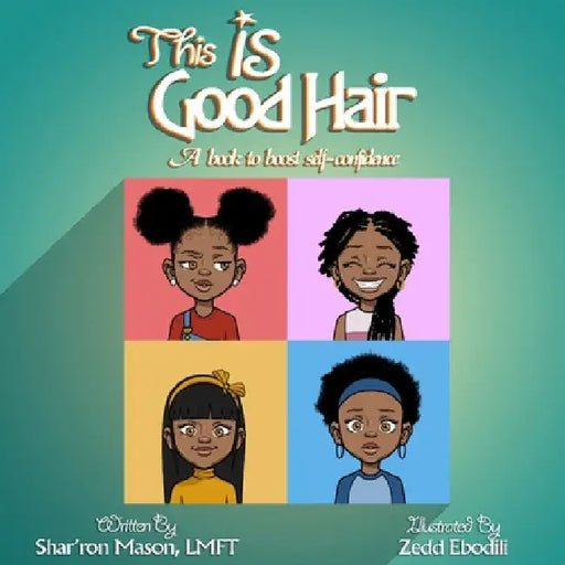 This is Good Hair by Shar'ron Mason