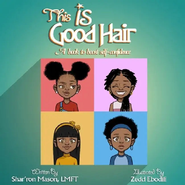 This is Good Hair by Shar'ron Mason
