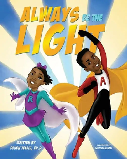 Always Be the Light by Deven Tellis
