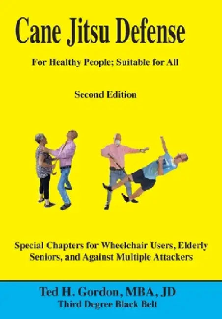 Cane Jitsu Defense by Ted H. Gordon