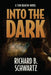 Into The Dark: A Tom Deaton Novel by Richard B. Schwartz