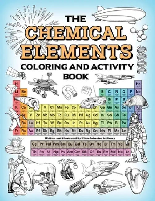 The Chemical Elements Coloring and Activity Book by Ellen Johnston McHenry
