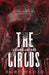 The Circus: A Villainous Heroes Novel by Ruby Medjo