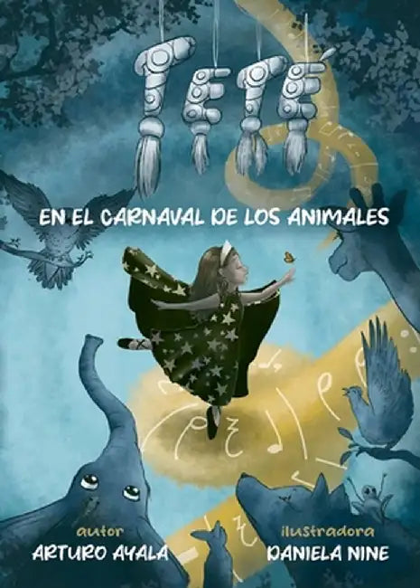 Teté en el carnaval de los animales by Arturo Ayala