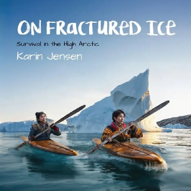 On Fractured Ice by Karin Jensen