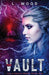 The Vault: The Hybrian Series Book One by L. Wood