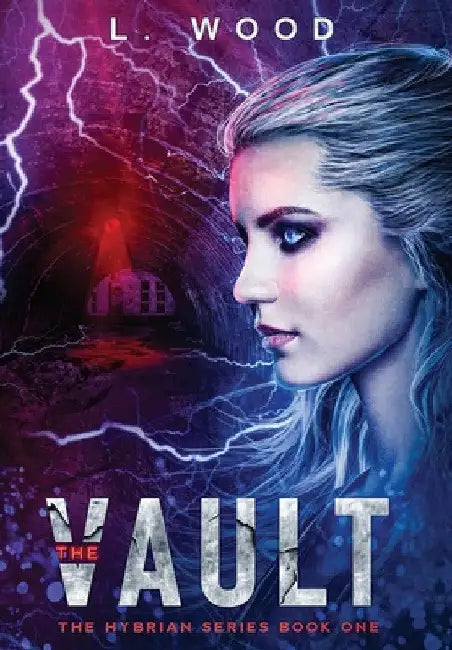 The Vault: The Hybrian Series Book One by L. Wood