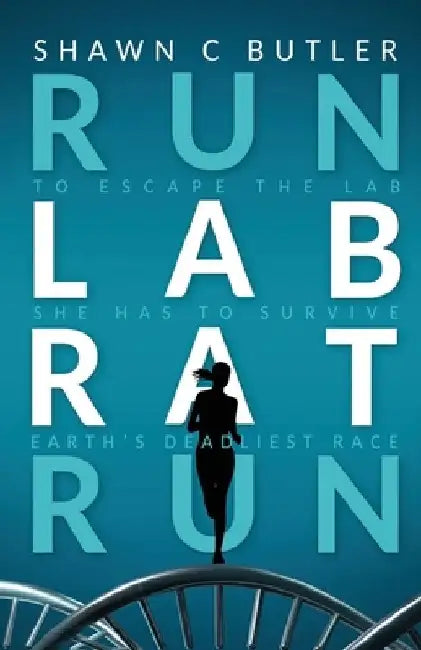 Run Lab Rat Run by Shawn C. Butler