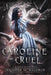 Caroline the Cruel by Jennifer M. Waldrop
