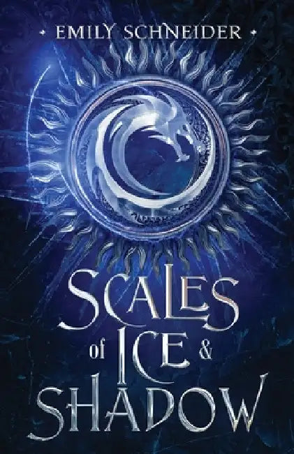 Scales of Ice & Shadow by Schneider, Emily