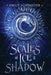 Scales of Ice & Shadow by Emily Schneider