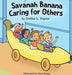 Savanah Banana Caring for Others by Debbie L. Hepner
