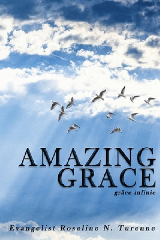 Amazing Grace by Evangelist Roseline Turenne