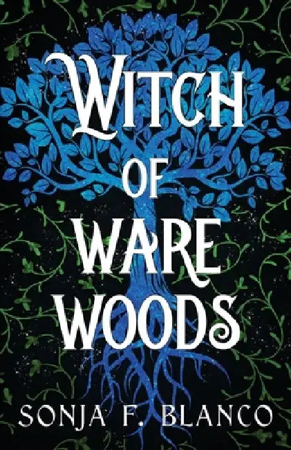 Witch of Ware Woods by Sonja F. Blanco