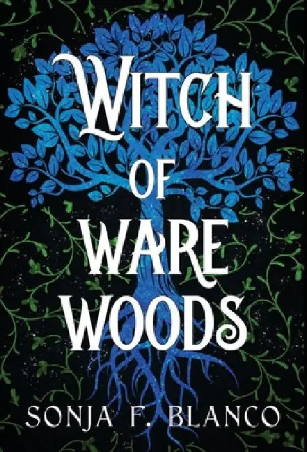 Witch of Ware Woods by Sonja F. Blanco
