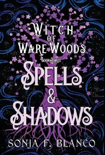 Spells & Shadows by Sonja F. Blanco