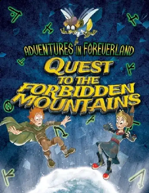 Adventures In Foreverland Limited Edition: Quest to the Forbidden Mountains by Blake Hoena