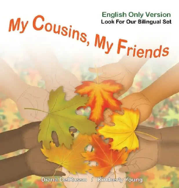 My Cousins, My Friends English Version by Diana Delrusso