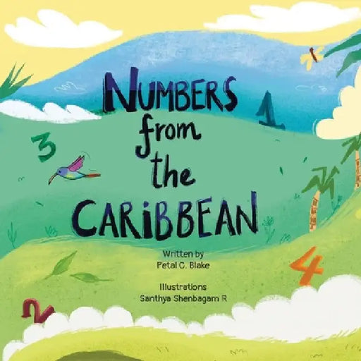 Numbers from the Caribbean by Santhya Shenbagam R.