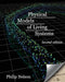 Physical Models of Living Systems: Probability, Simulation, Dynamics by Philip Nelson