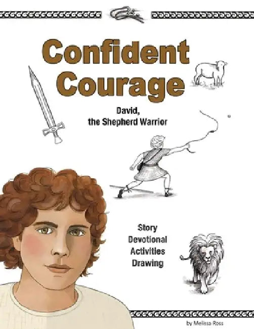 Confident Courage by Melissa B. Ross